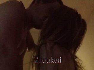 2hooked