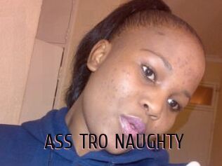 ASS_TRO_NAUGHTY