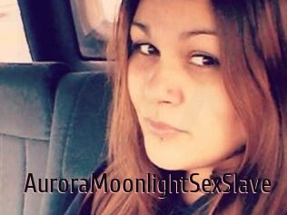 AuroraMoonlightSexSlave