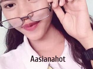 Aasianahot