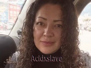 Acidxslave