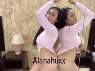 Alanahuxx