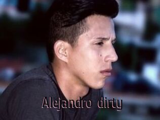 Alejandro_dirty