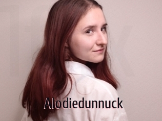 Alodiedunnuck