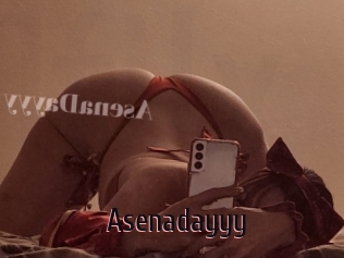 Asenadayyy