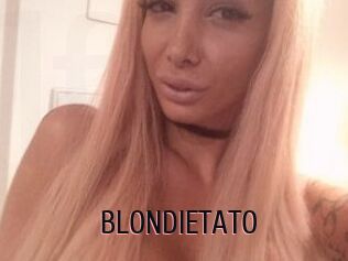 BLONDIETATO