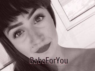 BabeForYou