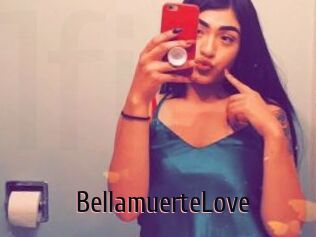 BellamuerteLove