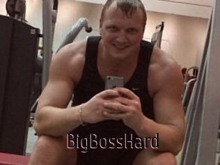 BigBossHard