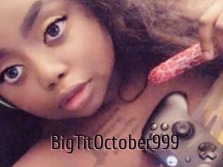 BigTitOctober999