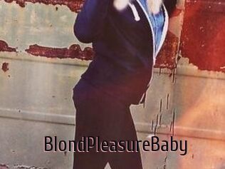 BlondPleasureBaby
