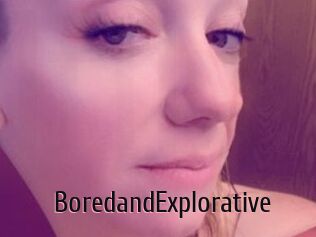 BoredandExplorative