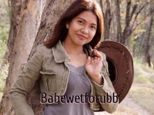 Babewetforubb