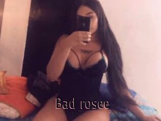 Bad_rosee