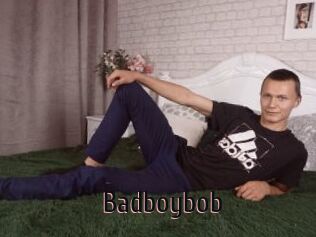 Badboybob