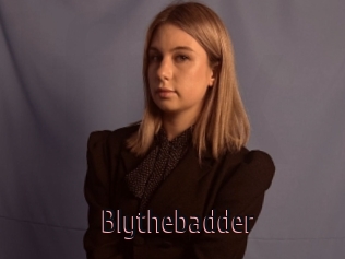 Blythebadder