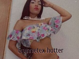 Brunnetex_hotter