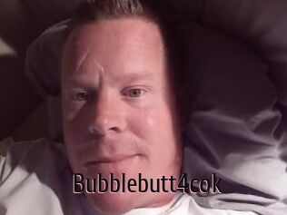 Bubblebutt4cok
