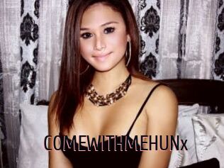 COMEWITHMEHUNx