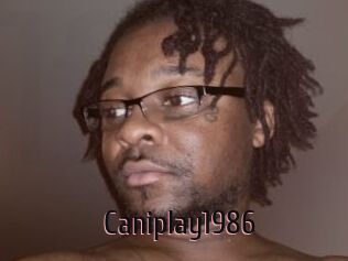 Caniplay1986