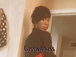 Casswithass