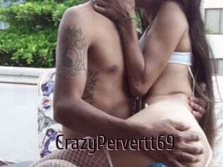 CrazyPervertt69