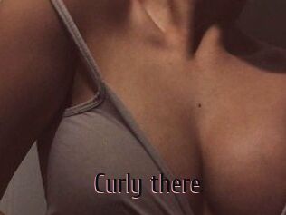 Curly_there