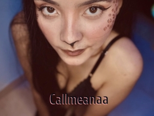 Callmeanaa