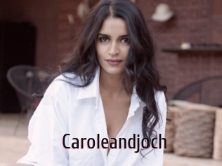 Caroleandjoch