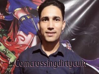 Comcrossingdirtycum