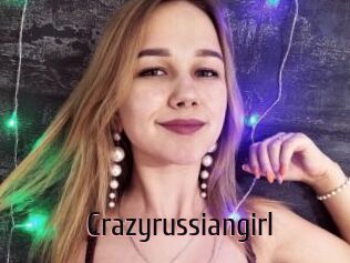 Crazyrussiangirl