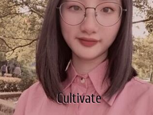 Cultivate