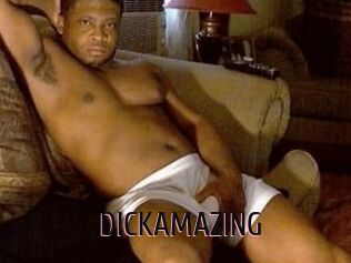 DICKAMAZING