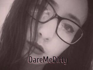 DareMeDirty