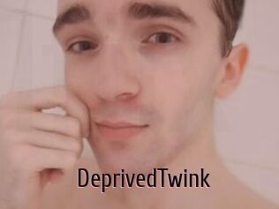 DeprivedTwink