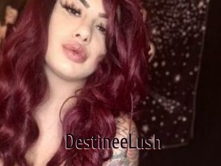 DestineeLush