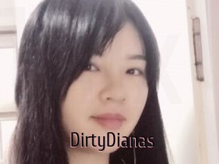 DirtyDianas