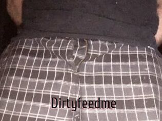 Dirtyfeedme