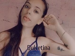 Dulcetina