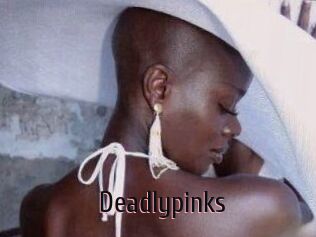 Deadlypinks
