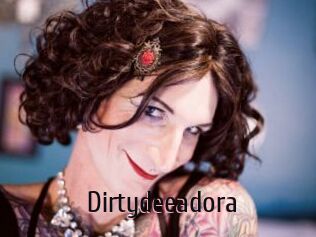 Dirtydeeadora