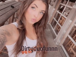 Dirtyduofunnn