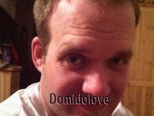 Domidolove