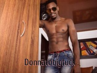 Donnatobigfuck