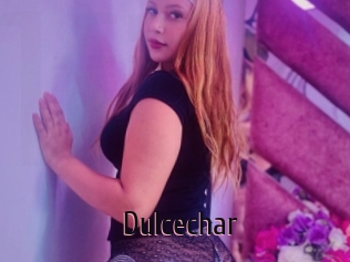 Dulcechar