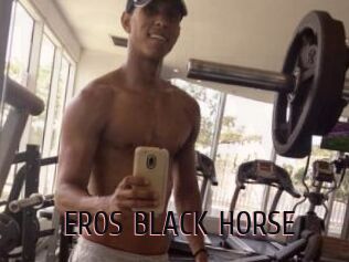 EROS_BLACK_HORSE