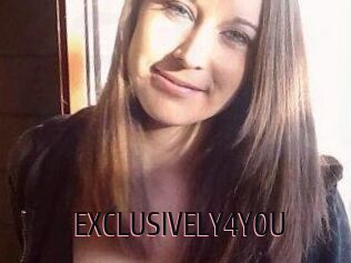 EXCLUSIVELY4YOU