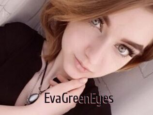 EvaGreenEyes