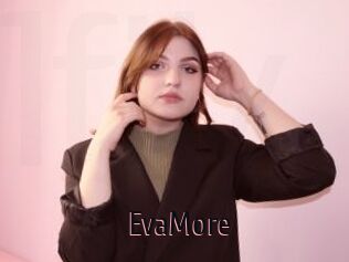 EvaMore