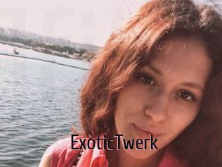 ExoticTwerk